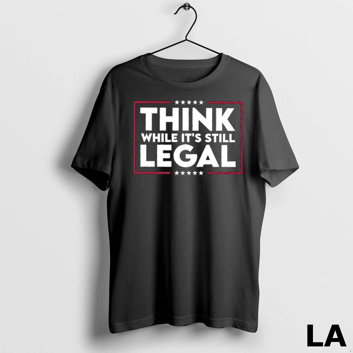 Original Think While Its Still Legal Stars