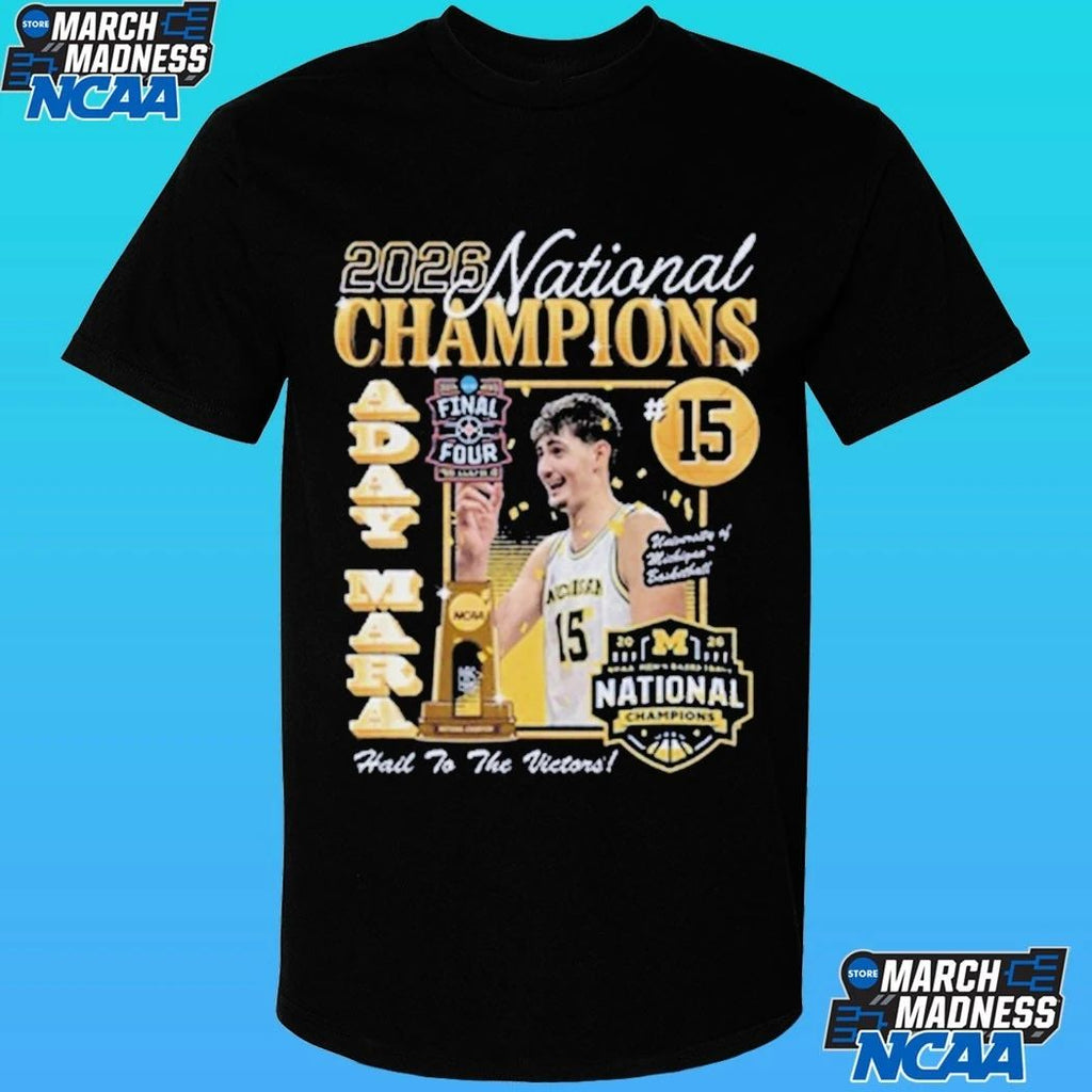 Michigan Wolverines Men’s Basketball Campus Ink 2026 National Champion #15 Aday Mara Shirt