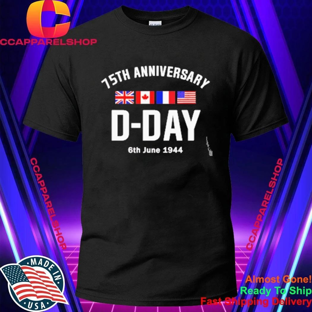 D-Day 75 Year Anniversary Normandie WWII Shirt