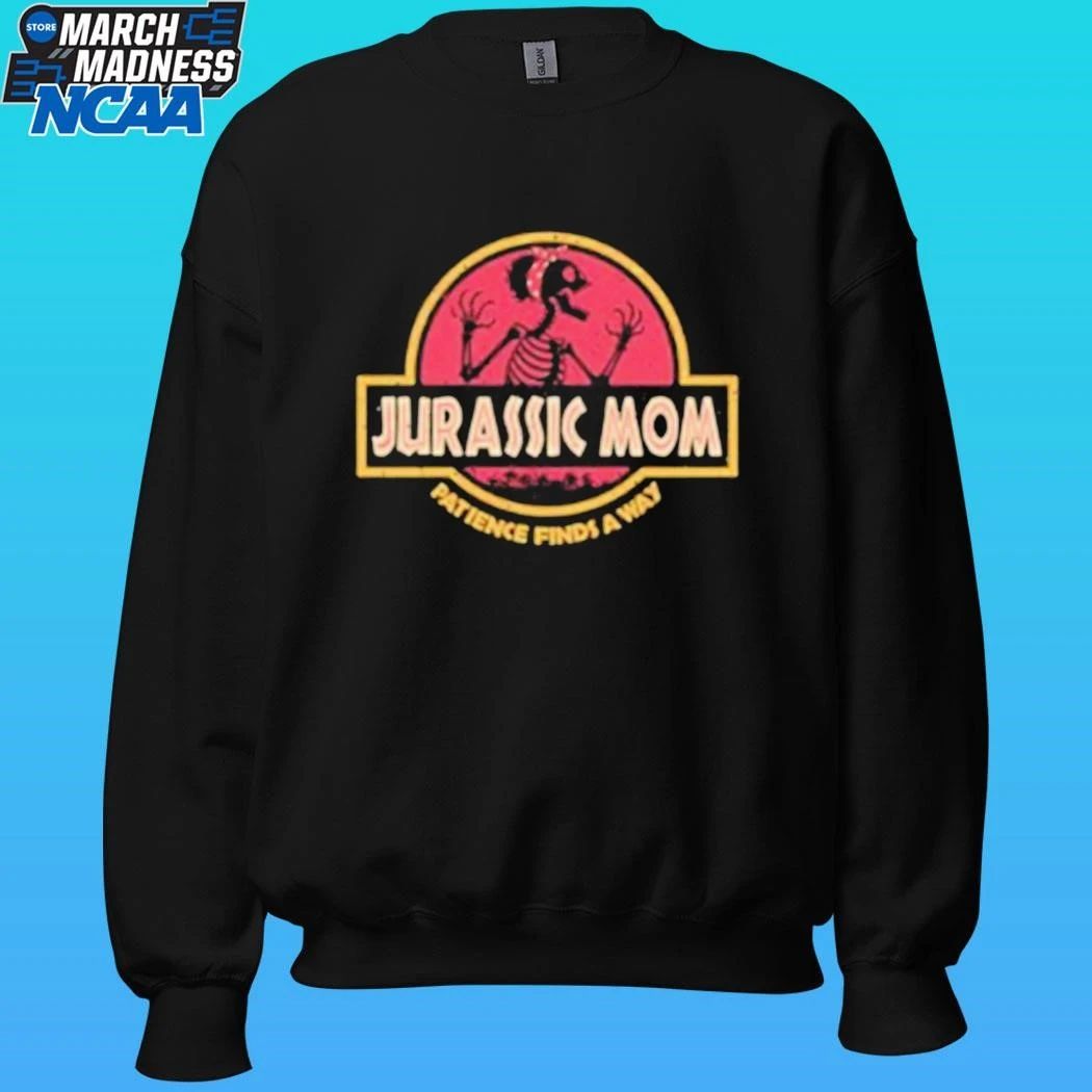 Jurassic Mom Patience Finds A Way Shirt