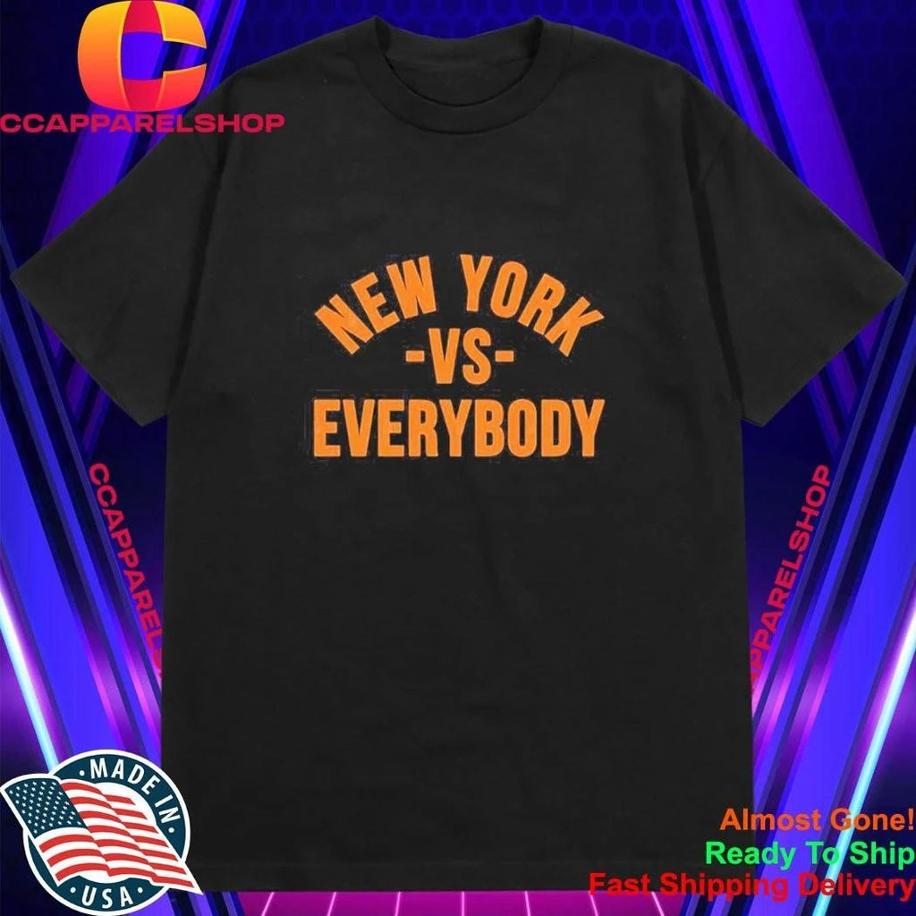New York vs Everybody bold city slogan Shirt