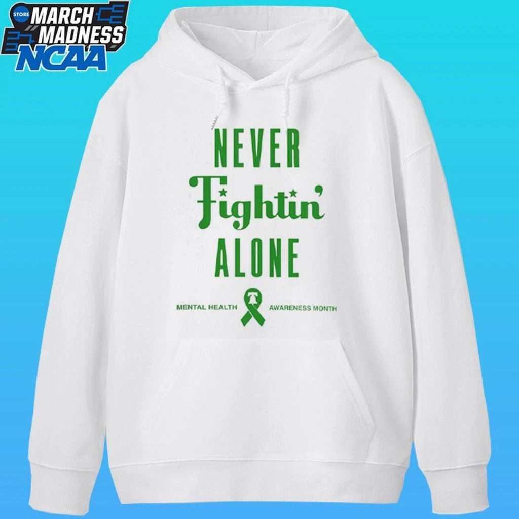 2026 Phillies Never Fightin’ Alone Mental Health Awareness Shirt