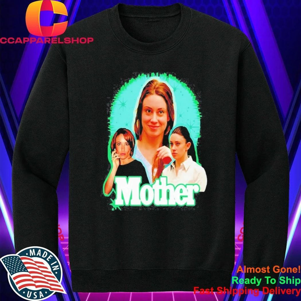 Mother Casey Anthony Shirt