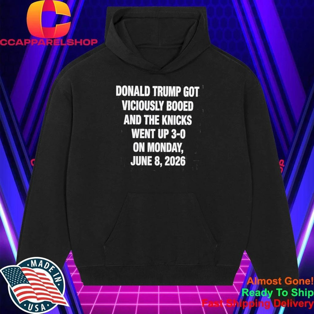 Donald Trump Got Viciously Booed On The Day The Basketball Team Went Up 3-0 Shirt