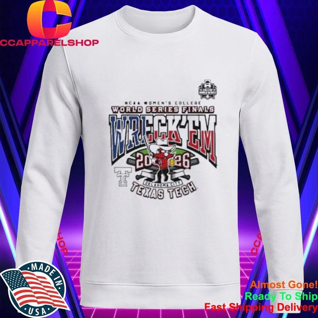 Texas Tech 2026 WCWS Finals Championship Wreck ‘Em Ready Stance Shirt
