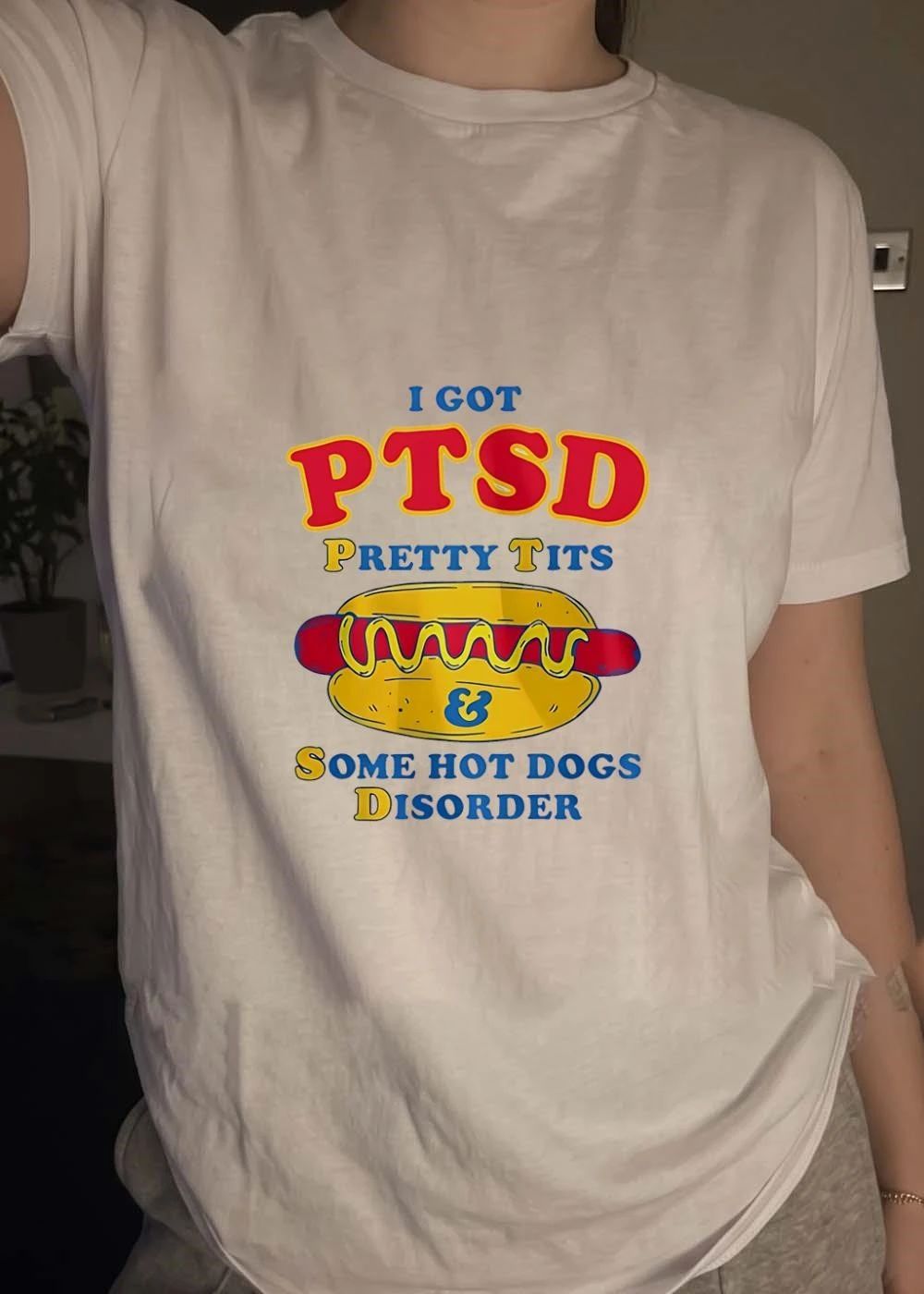 I got PTSD pretty tits and some hot dogs disorder shirt