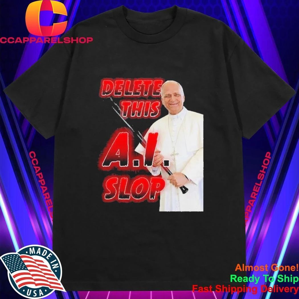 Delete This AI Slop Pope Holding Baseball Bat Funny Meme Shirt