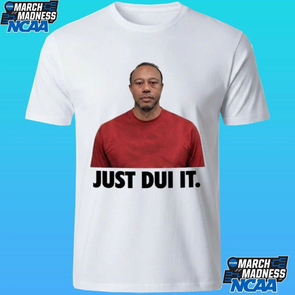 Viral Tiger Woods Mugshot Just Dui It Shirt