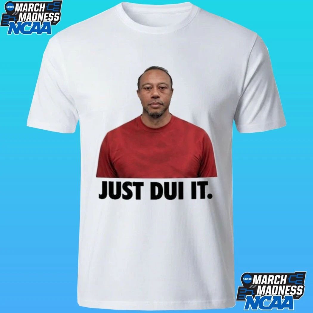 Viral Tiger Woods Mugshot Just Dui It Shirt