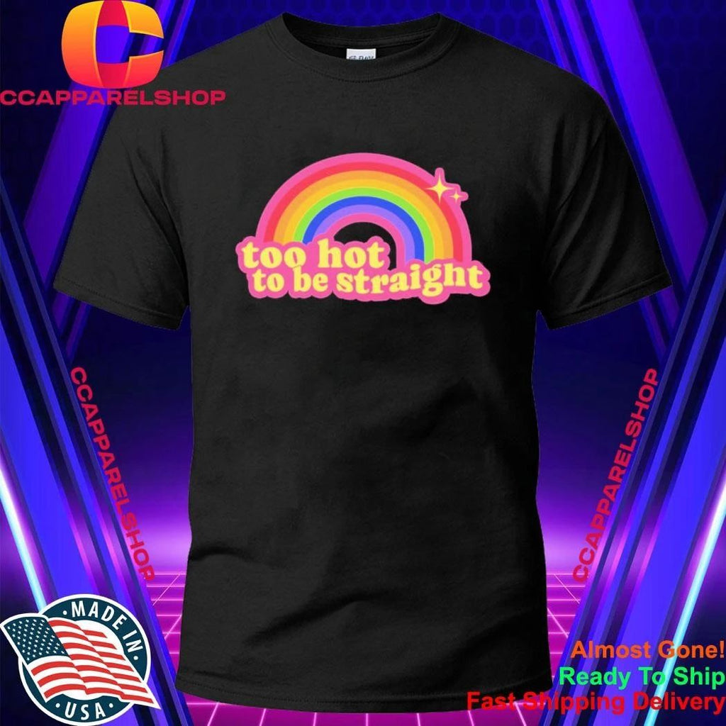 Paris Hilton Too Hot To Be Straight Shirt