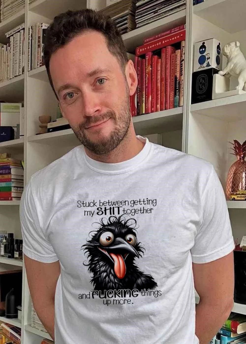 Stuck between getting my SHIT together and FUCKING things up more shirt
