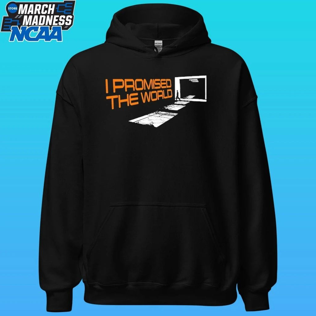 I Promised The World Walking Shirt