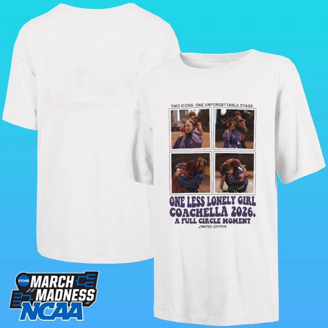Two Icons One Unforget Tale Stage One Less Lonely Girl Coachella 2026 A Full Circle Moment 2026 Shirt