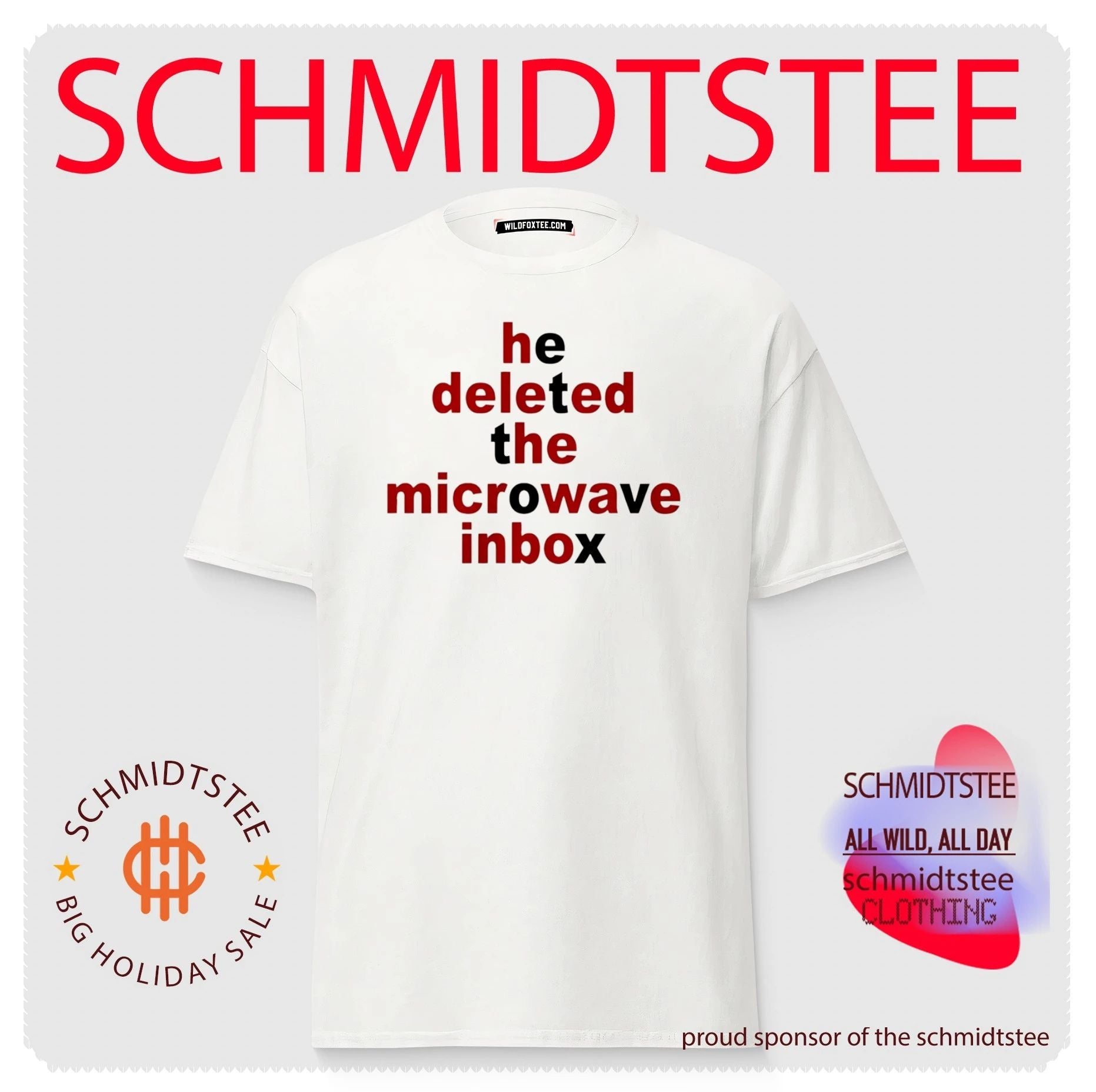 He deleted the microwave inbox shirt
