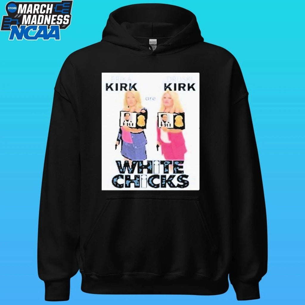 White Chicks Druski Erika Kirk Movie Parody Shirt