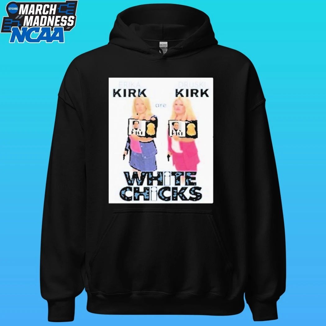 White Chicks Druski Erika Kirk Movie Parody Shirt
