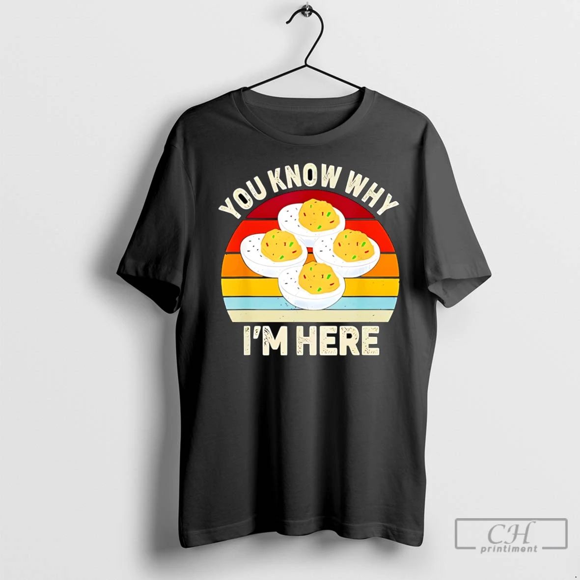 Premium You Know Why Im Here Deviled Egg Retro