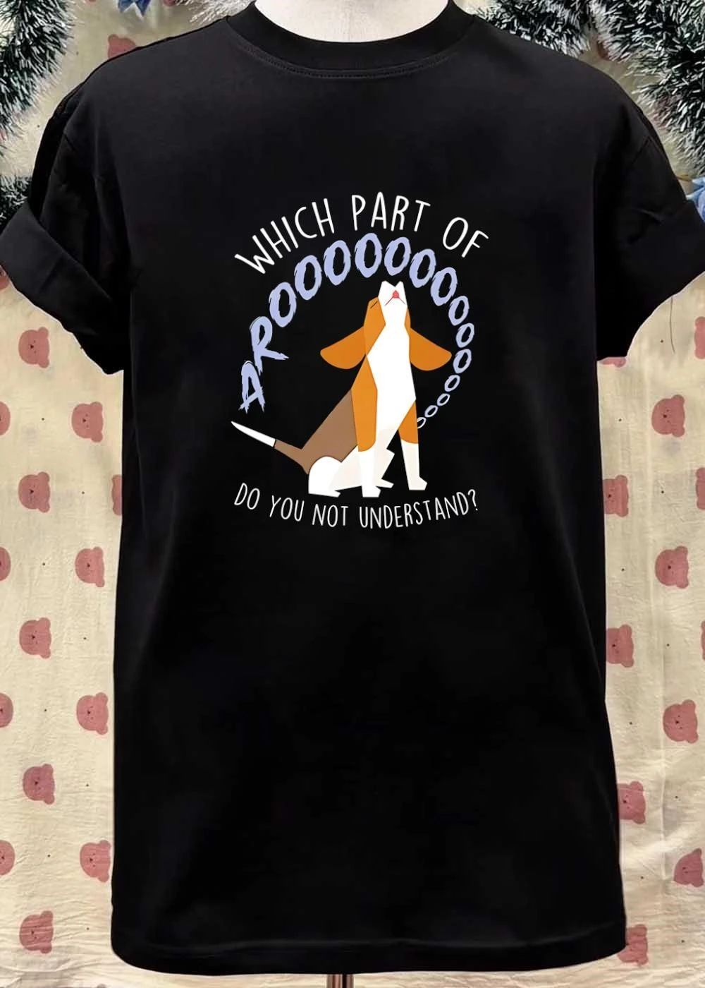 Beagle Howling Which Part of Arooooo Do You Not Understand T-Shirt