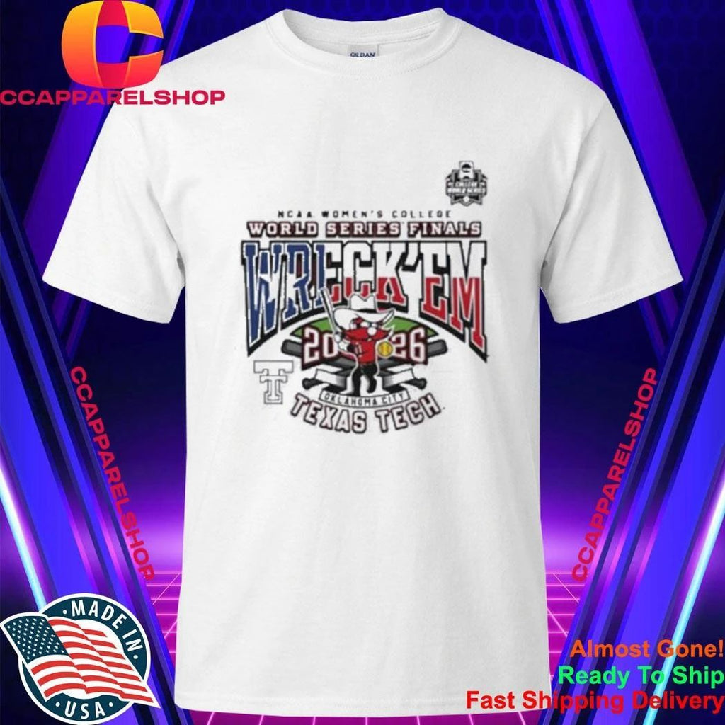 Texas Tech 2026 WCWS Finals Championship Wreck ‘Em Ready Stance Shirt