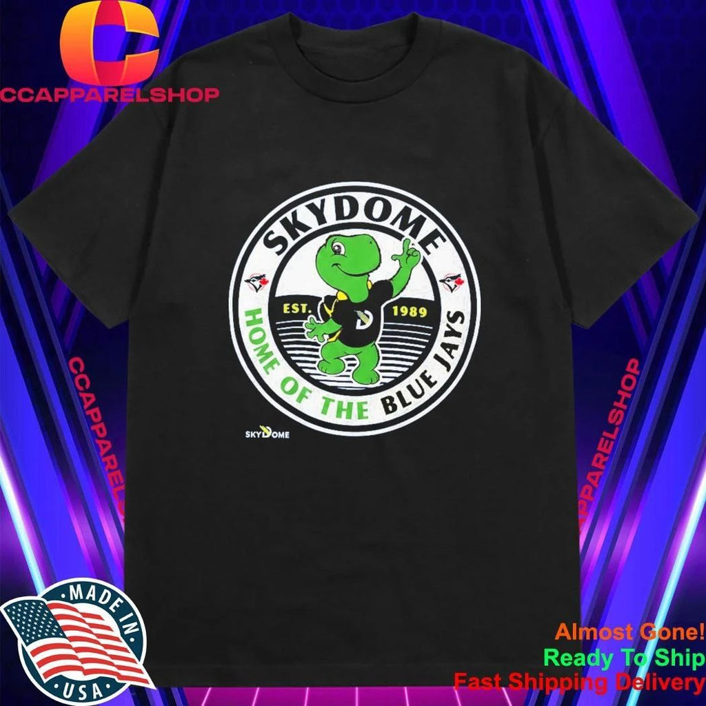 Home Of The Blue Jays Skydome 2026 Shirt