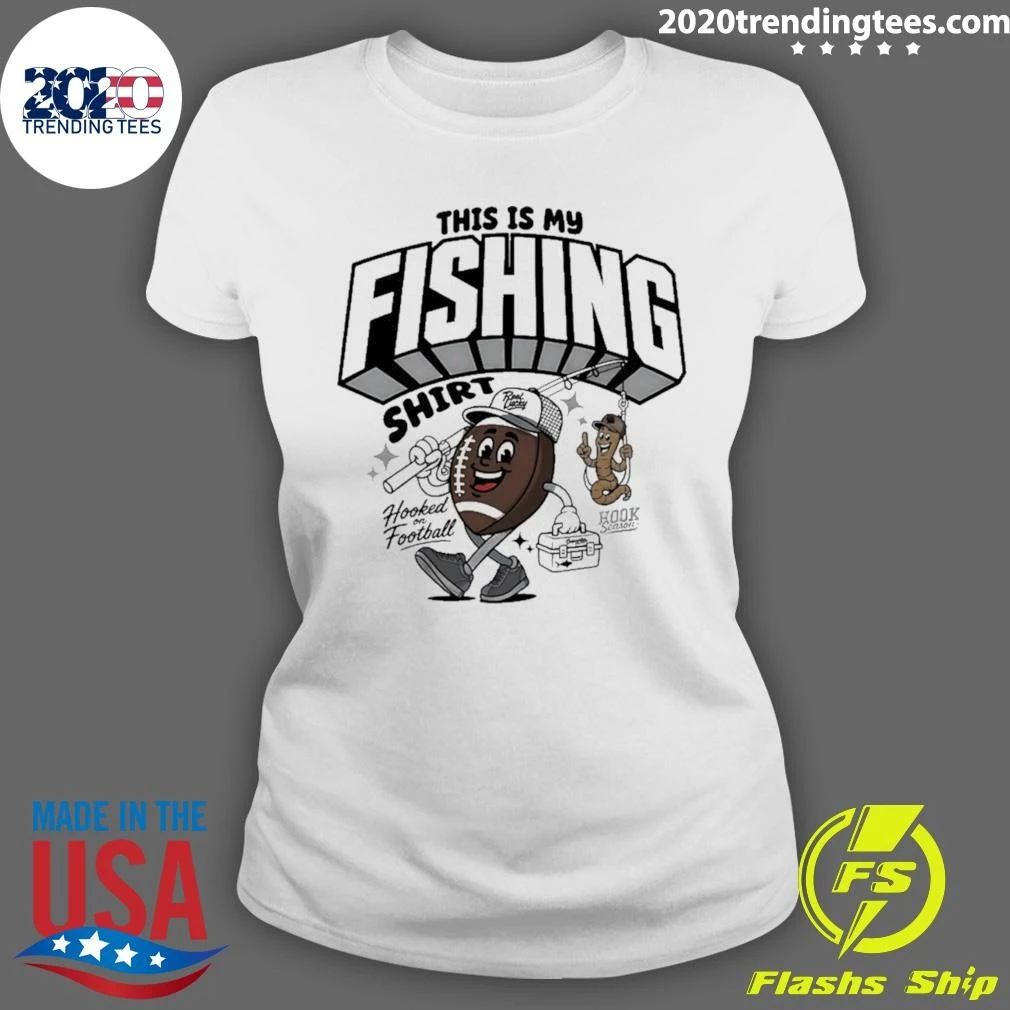 This Is My Fishing Hooked On Football Shirt