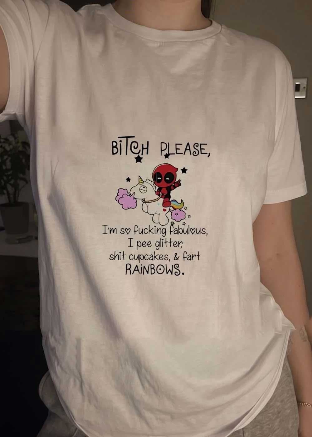 Bitch Please I Am So Fucking Fabulous Pee Glitter Shit Cupcakes Fart Rainbows Deadpool Riding Unicorn T-Shirt