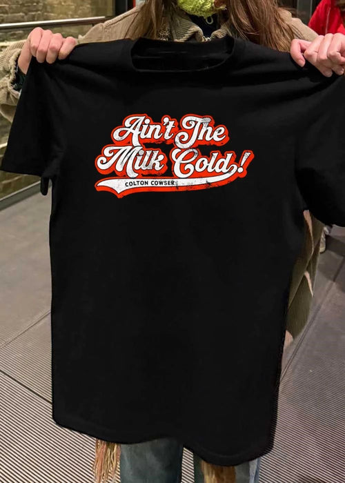 Ain’t The Milk Cold Colton Cowser Orioles MLB Shirt