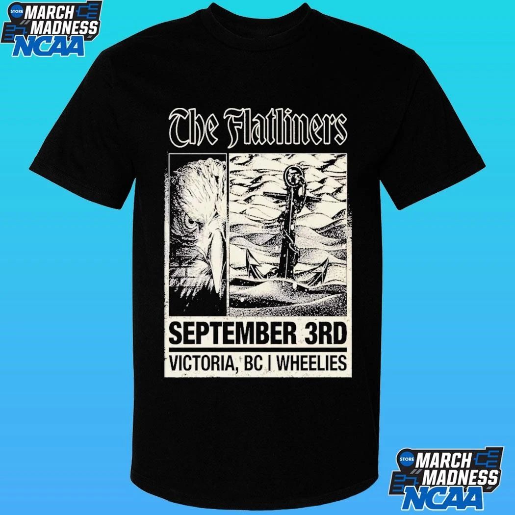 The Flatliners Sept 3 2026 Wheelies Motorcycles In Victoria Bc Shirt