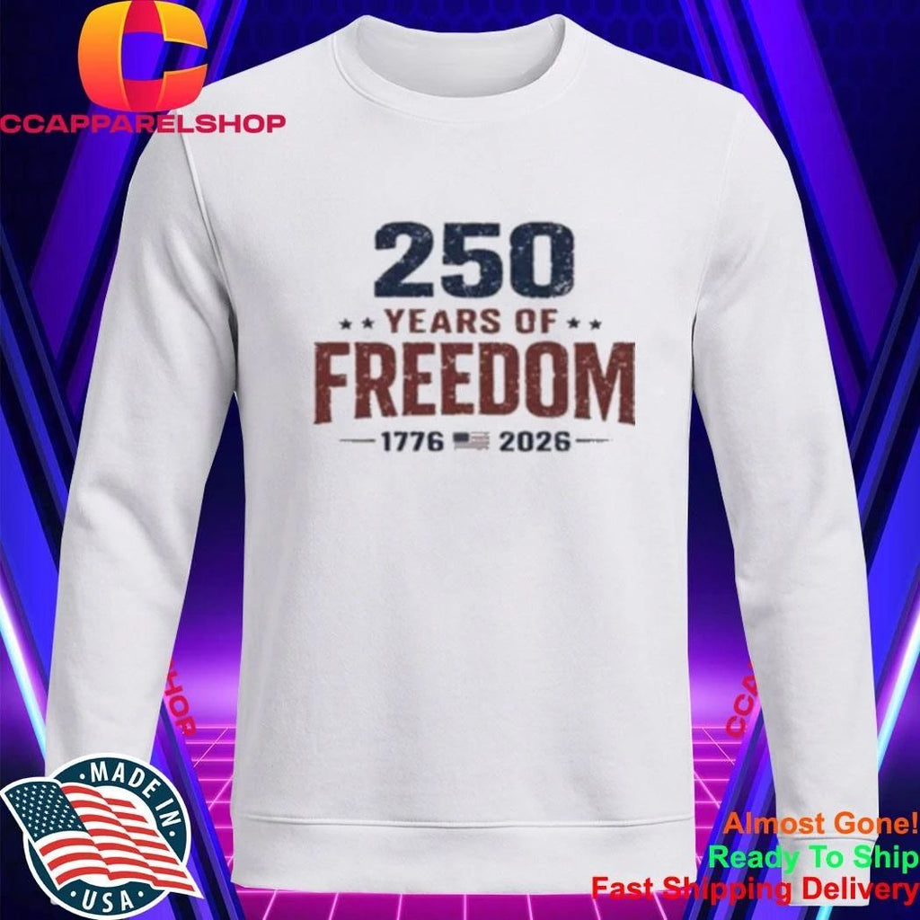 250 Years Of Freedom Shirt