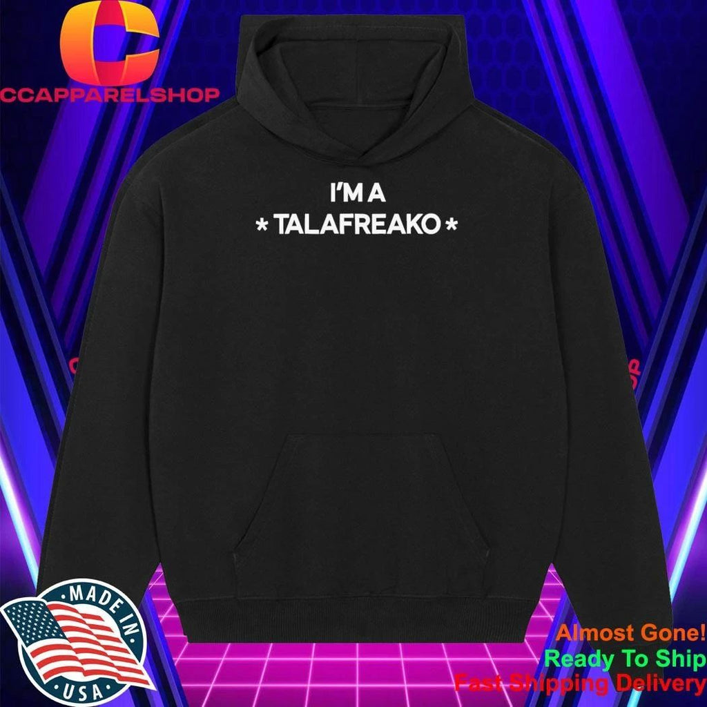 James Talarico I’m A Talafreako Shirt