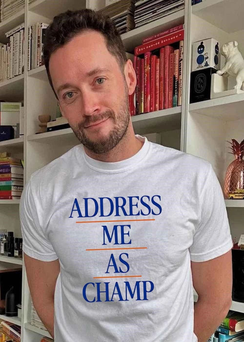 Address Me as Champ T-Shirt