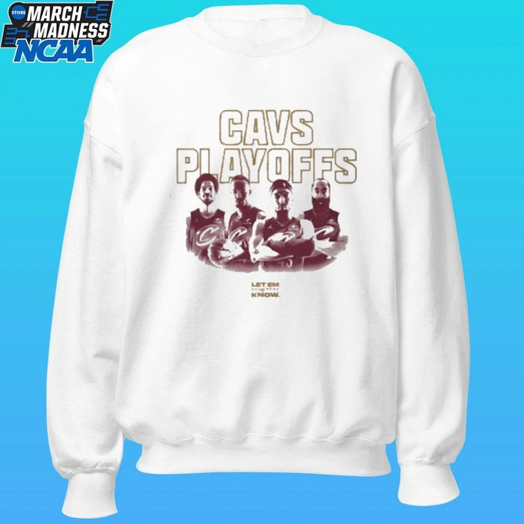 Cavs Playoffs Cleveland Cavaliers Let Me Know 2026 Shirt