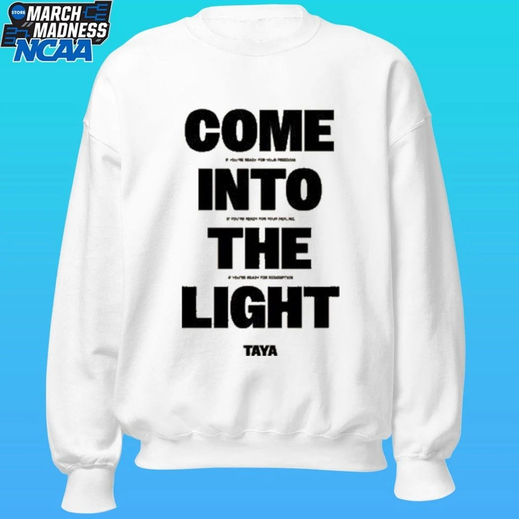Taya Come Into The Light Shirt