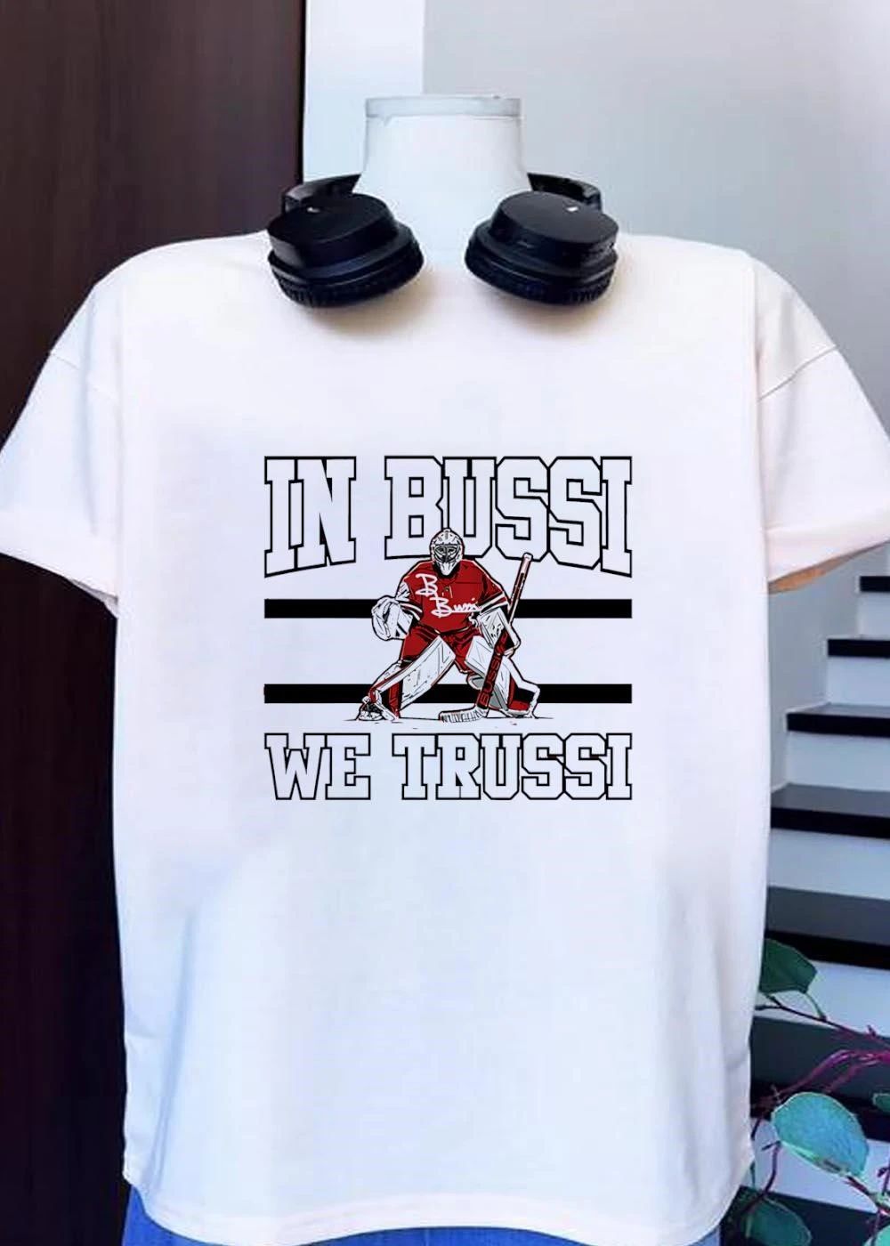 In Bussi We Trussi Hockey Goalie Print Shirt