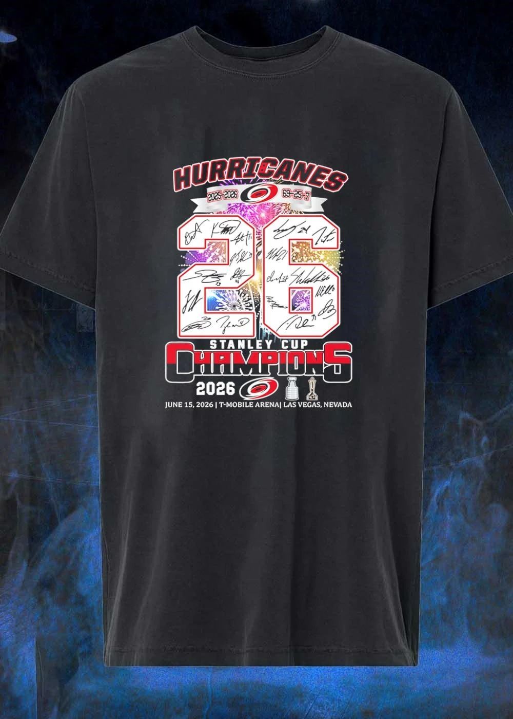 Hurricanes Signed 2025 2026 Stanley Cup Champions 69 25 7 T-Shirt