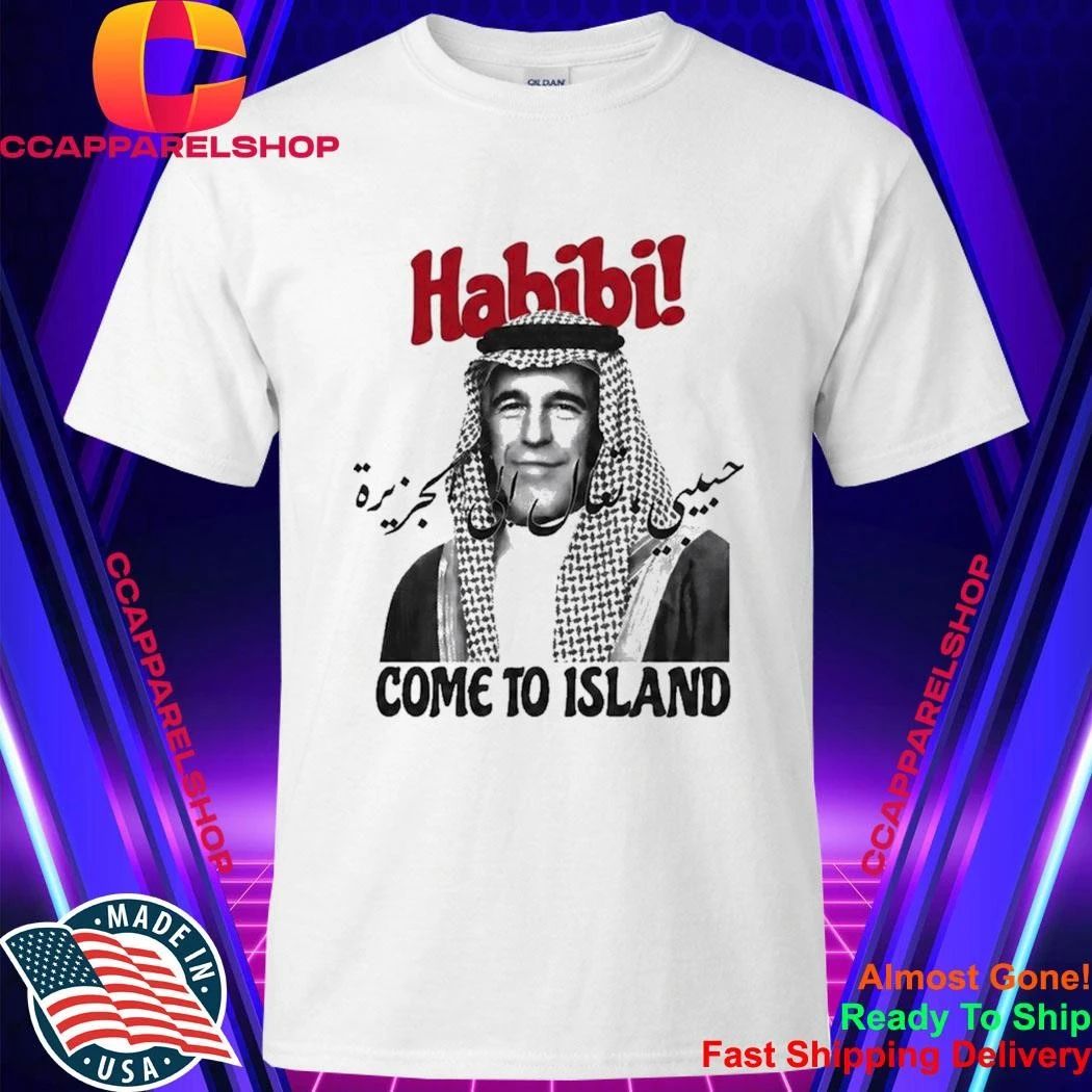 Jeffrey Epstein Habibi Come To Island Shirt