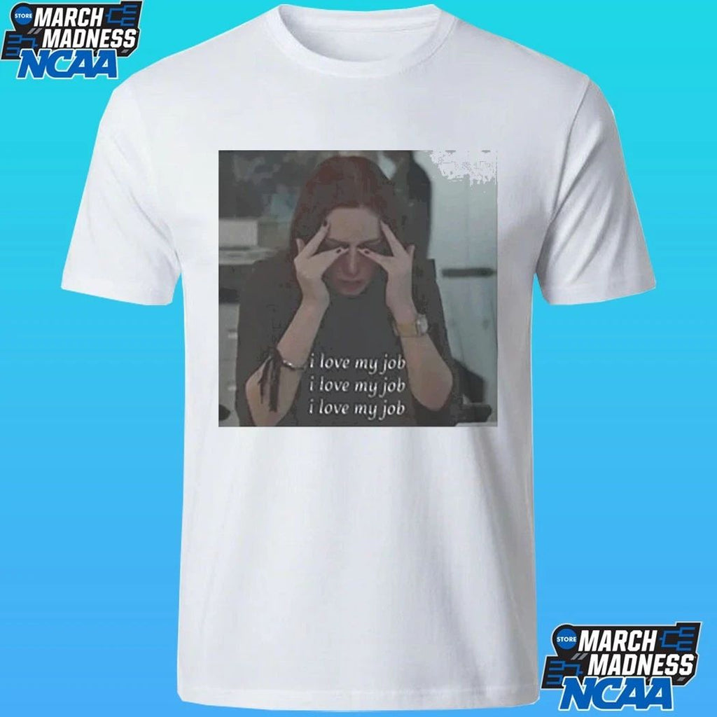 The Devil Wears Prada I Love My Job Meme Shirt