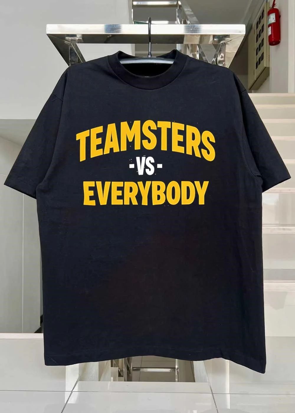 Teamsters vs everybody shirt