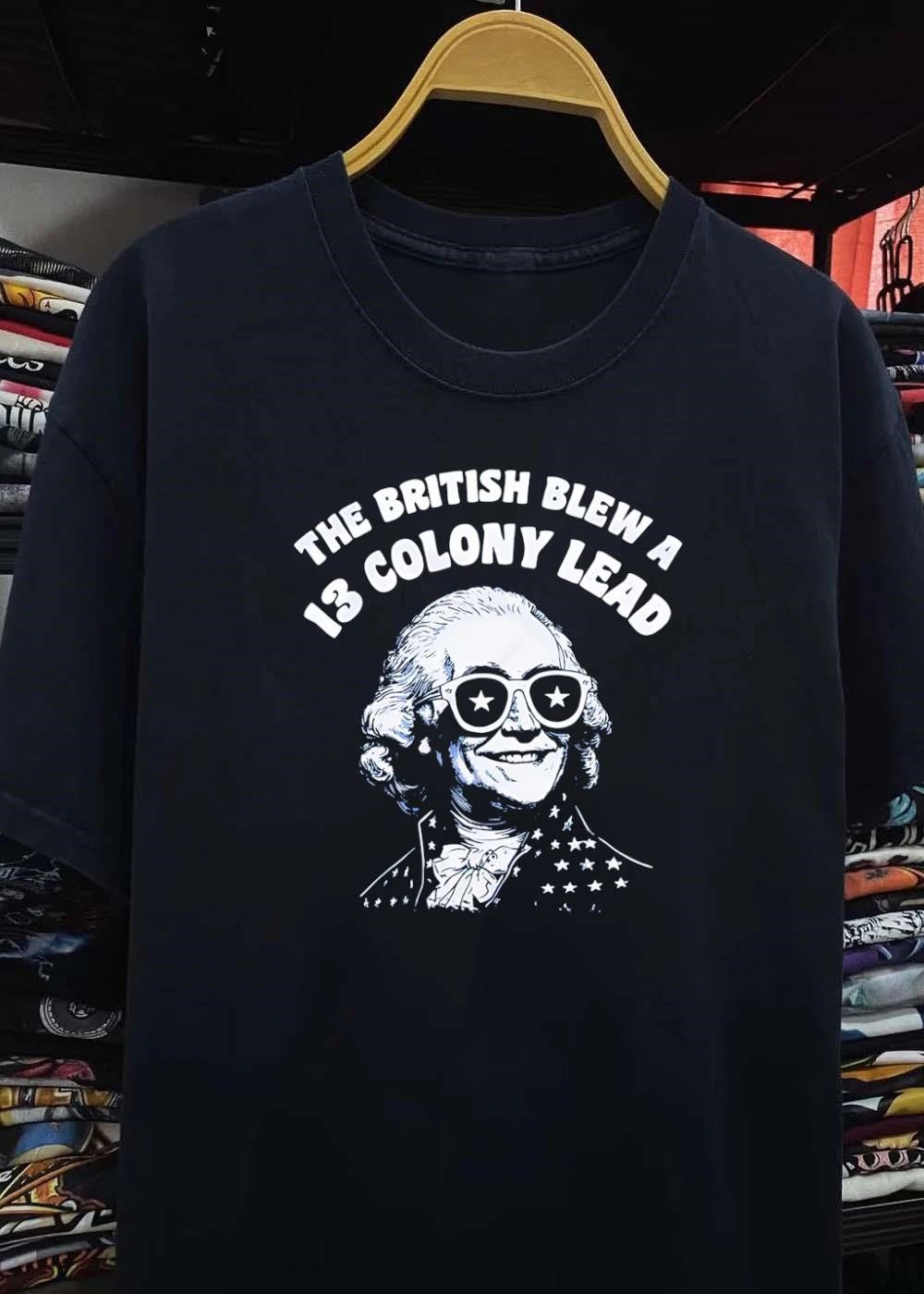 American History The British Blew a 13 Colony Lead George Washington T-Shirt