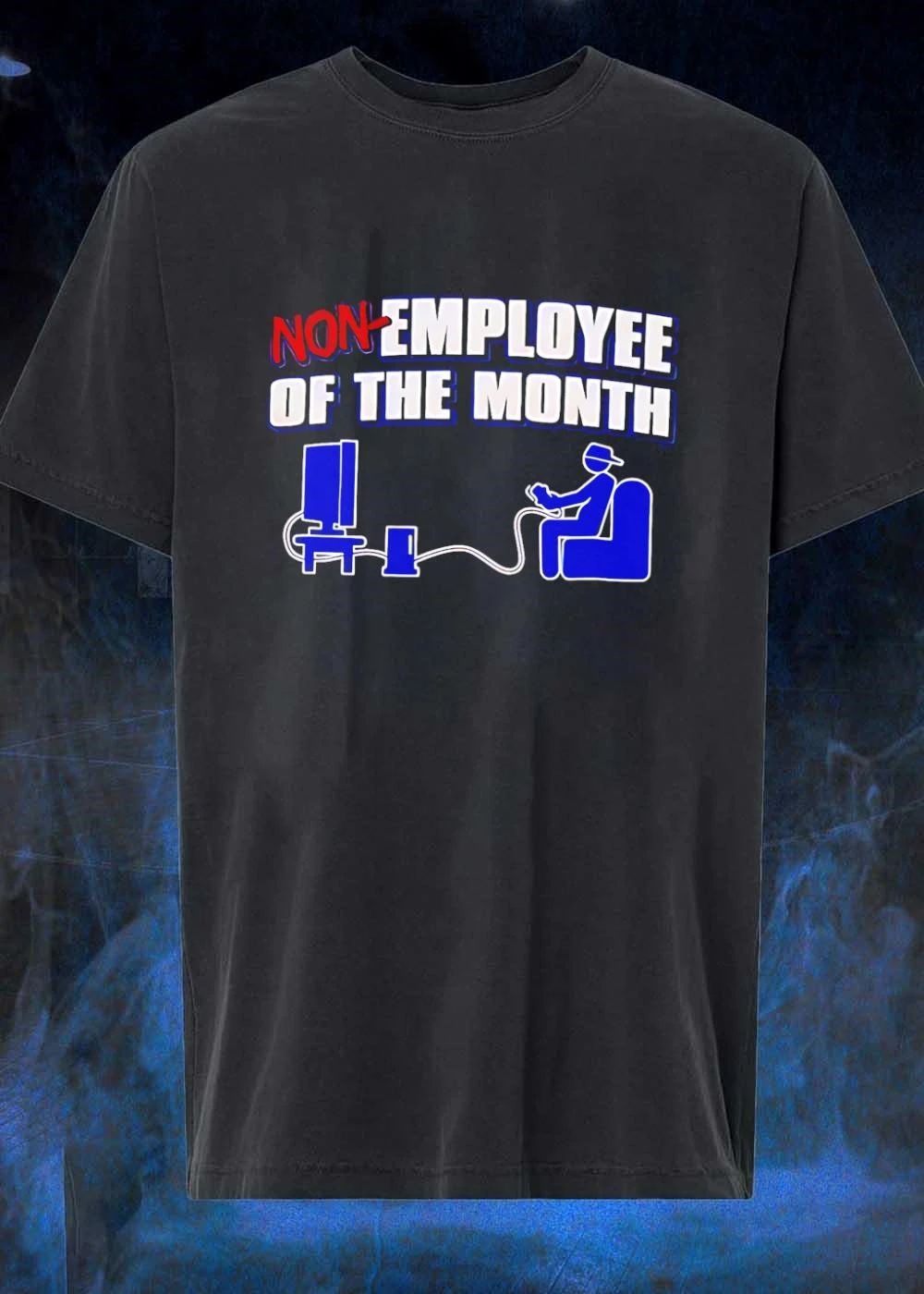 Non-Employee of the Month Gamer Video Game Slacker Humor T-Shirt