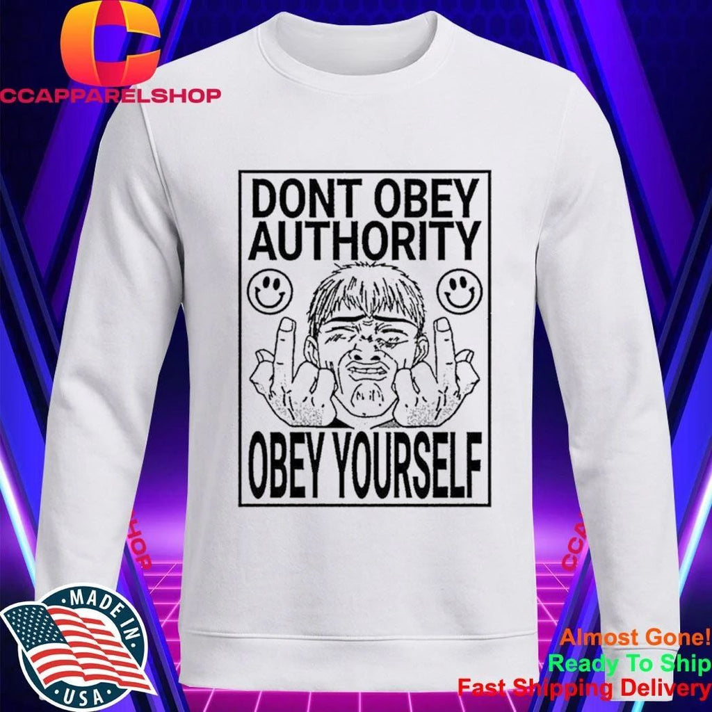 Dont Obey Authority Obey Yourself GTO Eikichi Onizuka Anime Shirt