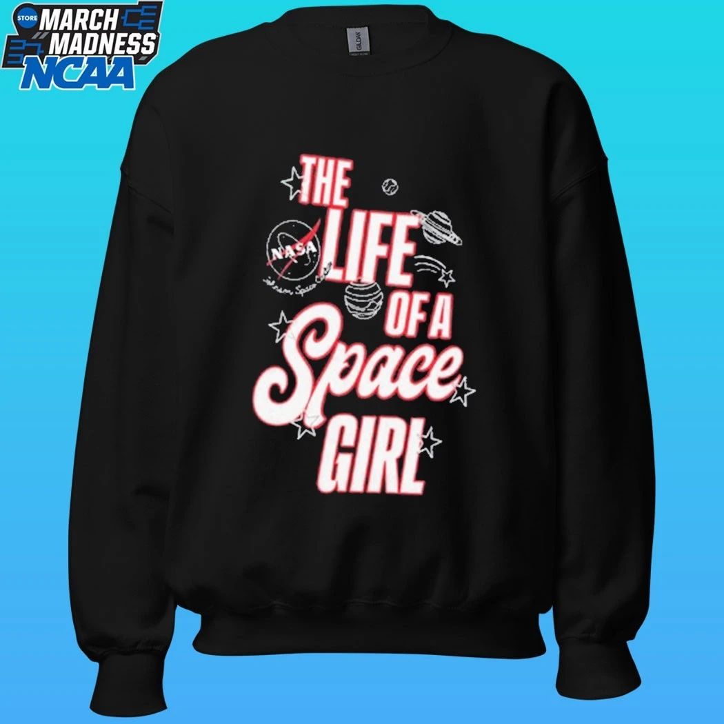 The Life Of A Space Girl Shirt