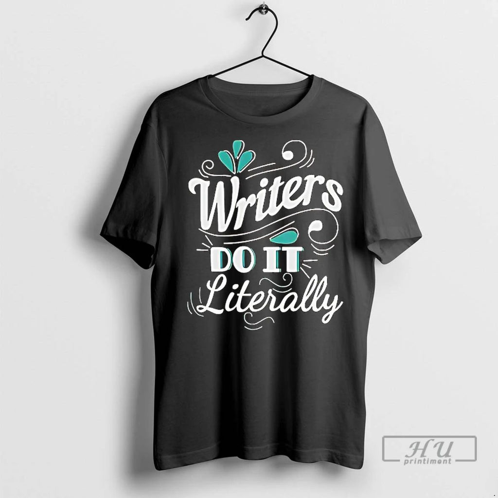 Officials Tom Hayworth Home Economics Wearing Writers Do It Literally T Shirt