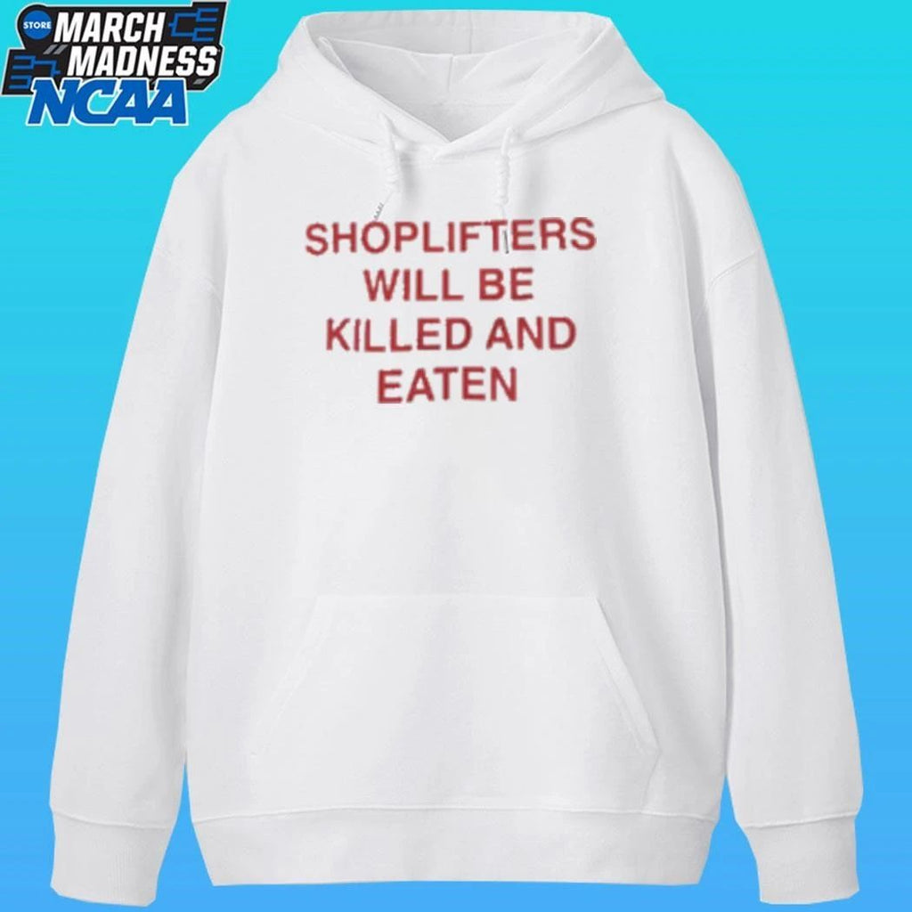 Shoplifters Will Be Killed And Faten Shirt