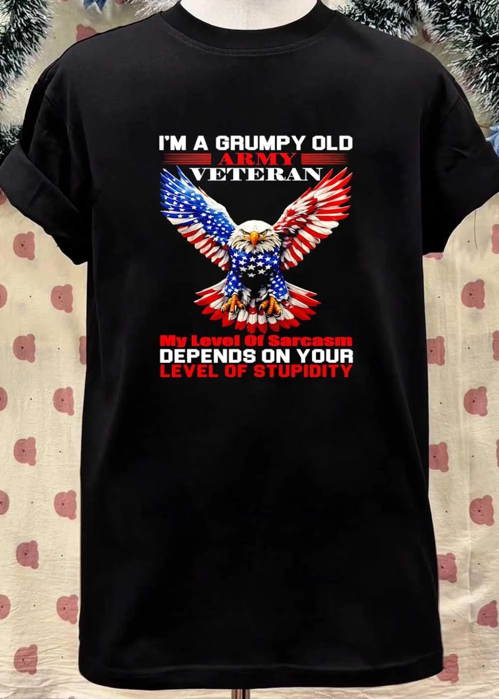 Grumpy Old Army Veteran Sarcasm Stupidity American Flag Eagle Shirt