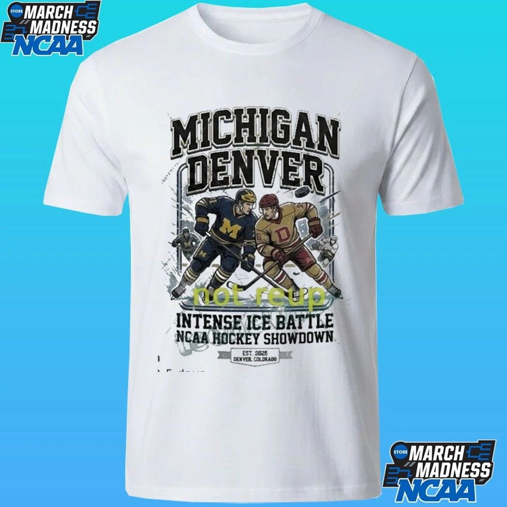 Michigan Vs Denver Hockey Intense Ice Battle Ncaa Hockey Showdown Est 2026 Denver Colorado Shirt