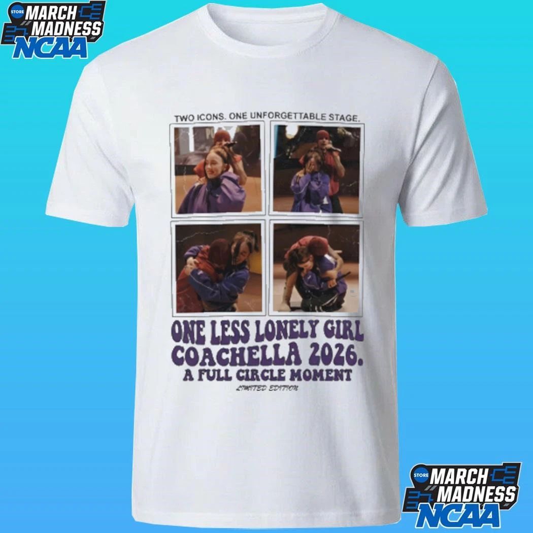 Two Icons One Unforget Tale Stage One Less Lonely Girl Coachella 2026 A Full Circle Moment 2026 Shirt