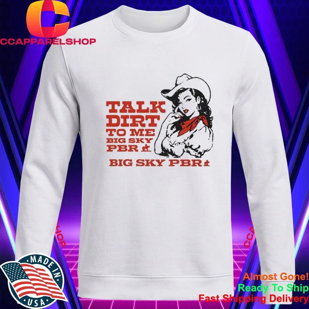 Talk Dirt To Me Big Sky PBR 2026 Tour Cowgirl Shirt