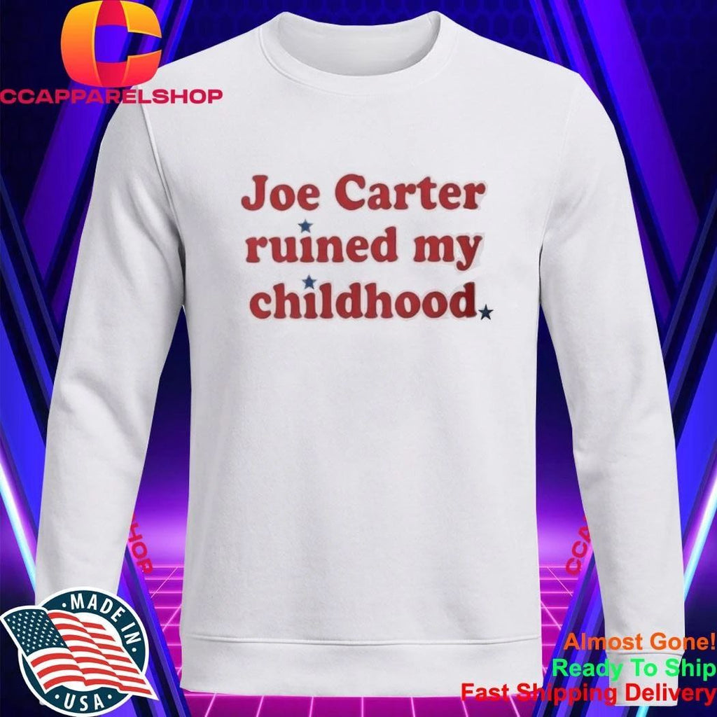 Phillies Fan Joe Carter Ruined My Childhood Shirt