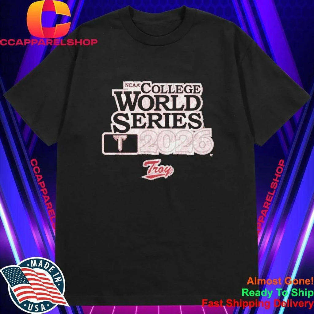 Troy Trojans Baseball NCAA College World Series 2026 Shirt